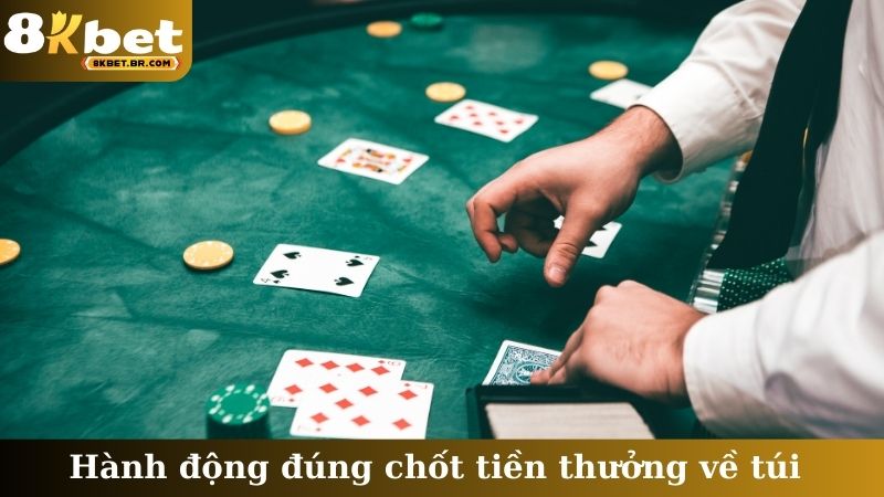 Hành động đúng chốt tiền thưởng về túi