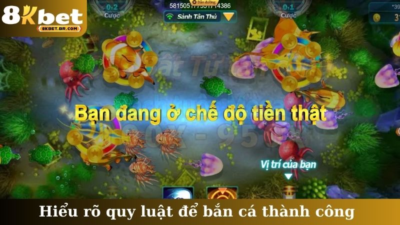 Hiểu rõ quy luật để bắn cá thành công