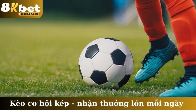 Kèo cơ hội kép