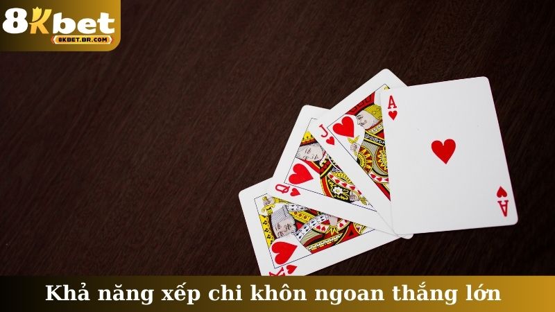 Khả năng xếp chi khôn ngoan thắng lớn