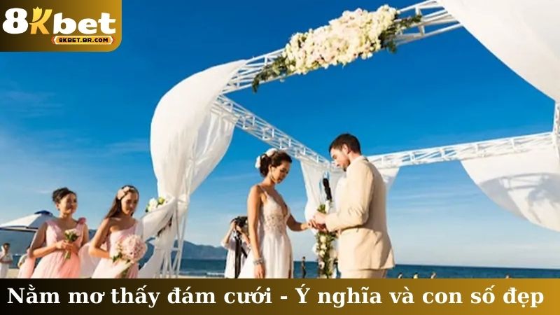 Nằm mơ thấy đám cưới