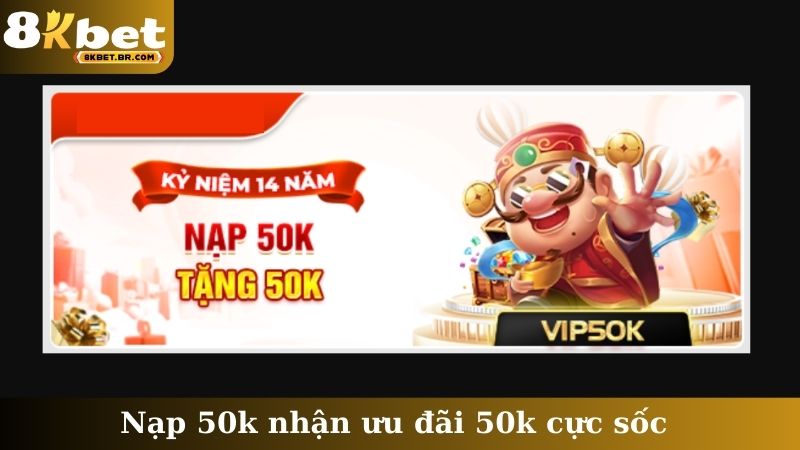 Nạp 50k nhận ưu đãi 50k cực sốc