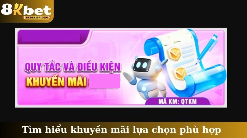 Tìm hiểu khuyến mãi lựa chọn phù hợp